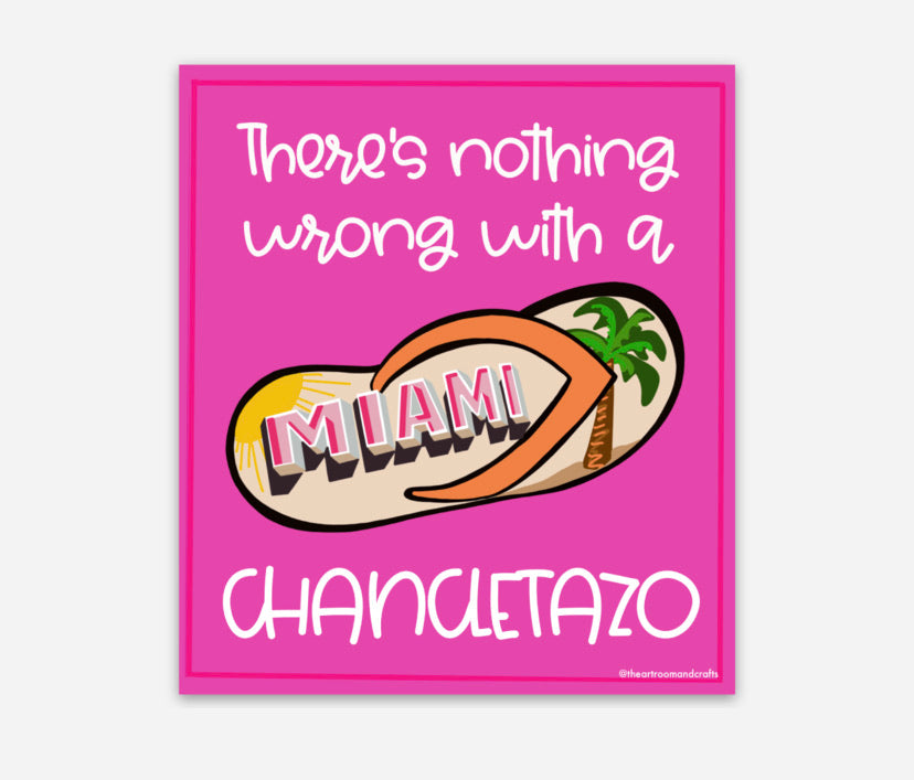 Nothing Wrong w/a Chancletazo MAGNET